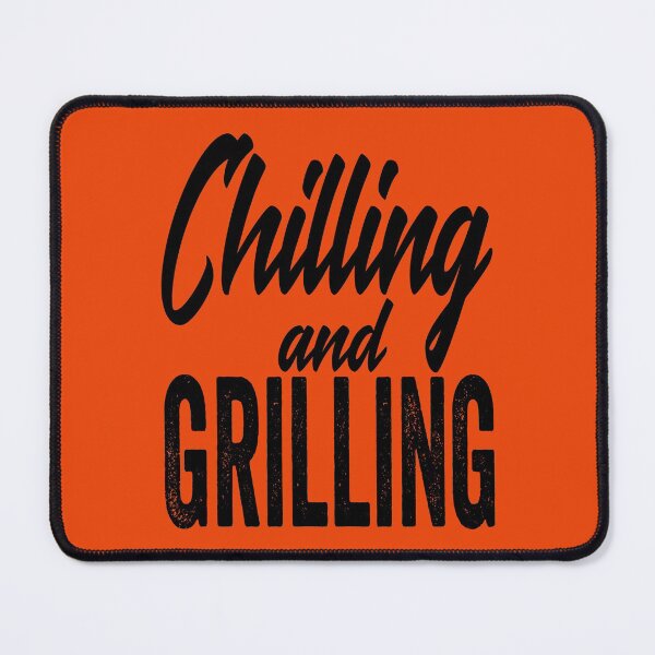 Item preview, Chilling and grilling-grilling. designed and sold by DesignedBySnip.