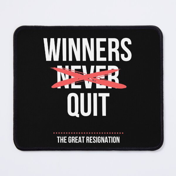 Item preview, The Great Resignation Winners Quit designed and sold by ZavageDesigns.