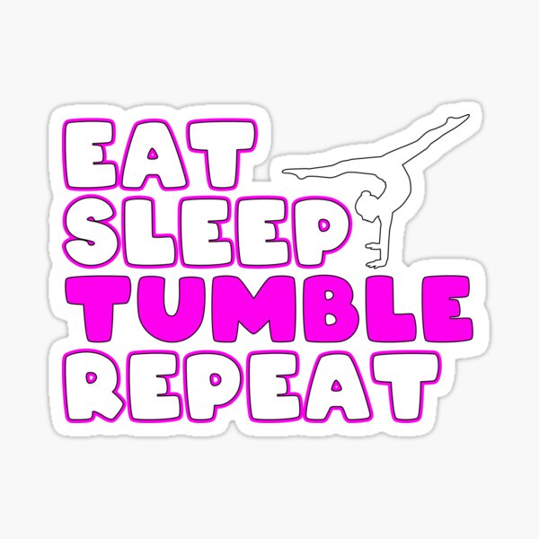 Eat Sleep Tumble Repeat Gymnast Gymnastic Women Sticker By Fluffpiet Redbubble