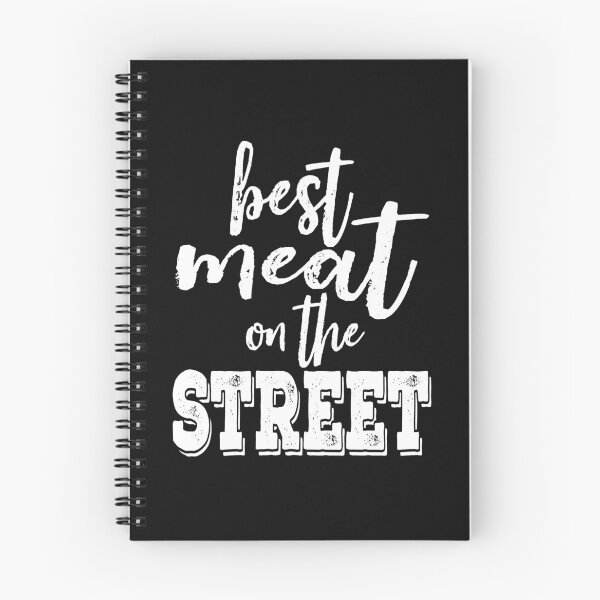 Item preview, Best meat on the street-grilling. designed and sold by DesignedBySnip.