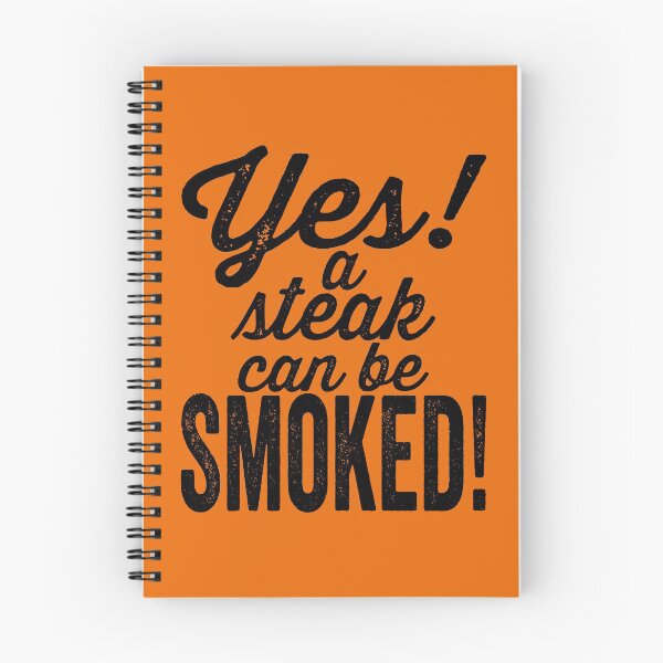 Item preview, Yes! A steak can be smoked!-grilling. designed and sold by DesignedBySnip.