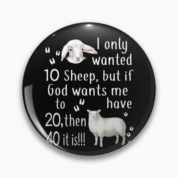 Item preview, I only wanted 10 Sheep, but if God wants me to have 20, then 40 it is!! designed and sold by maithithuha.