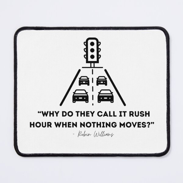 Item preview, WHY DO THEY CALL IT RUSH HOUR T-SHIRT designed and sold by EverythingMaria.
