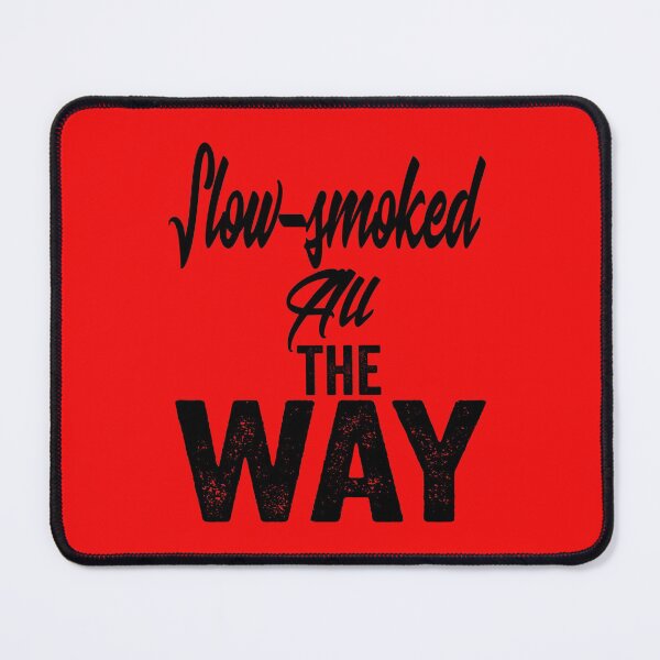 Item preview, Slow- smoked all the way-grilling. designed and sold by DesignedBySnip.