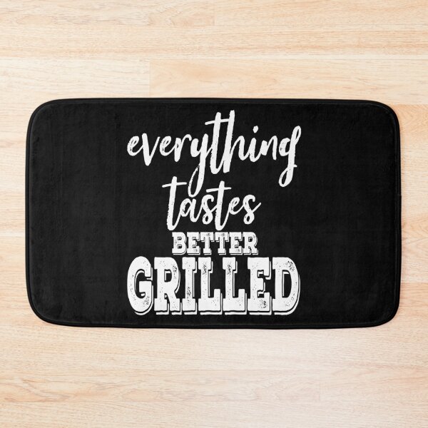 Item preview, Everything tastes better grilled-grilling. designed and sold by DesignedBySnip.