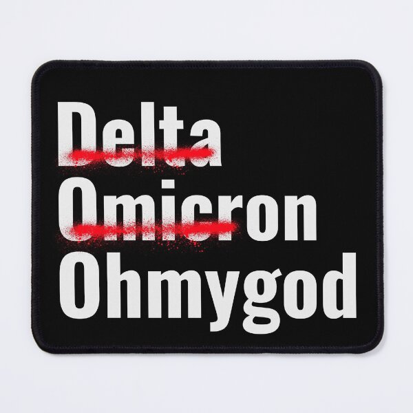 Item preview, The Omicron variant, Delta, Omicron, Oh My God  designed and sold by Studio TANFF.