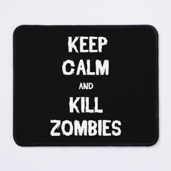 Item preview, Keep Calm and Kill Zombies   designed and sold by ByDonnie.