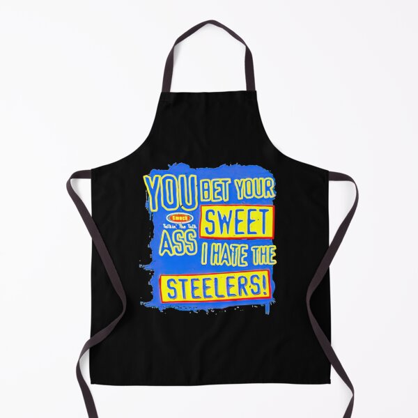 Artikelvorschau, Du kannst deinen süßen Arsch darauf wetten, dass ich das Steelers-Shirt hasse entworfen und verkauft von gafastore.