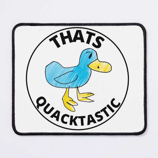 Item preview, THATS QUACKTASTIC designed and sold by nickydowlo.