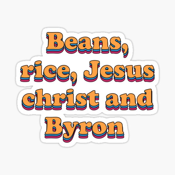 Item preview, Beans rice jesus christ and byron  Sticker designed and sold by ahinnlaree.
