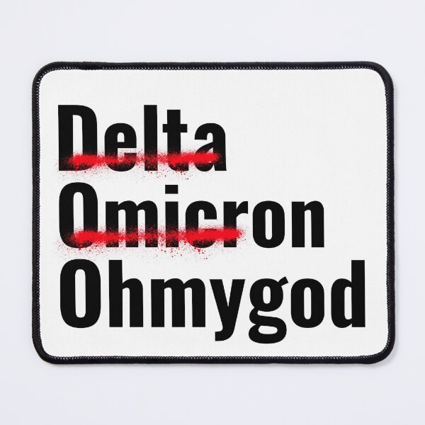 Item preview, The Omicron variant, Delta, Omicron, Oh My God  designed and sold by Studio TANFF.