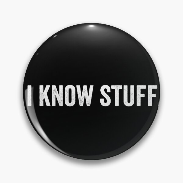 Item preview, I Know Stuff designed and sold by HorizonDesignz.