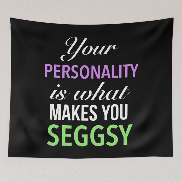 Item preview, Your Personality Is What Makes You Seggsy - Positive Seggs Word designed and sold by Delandor.