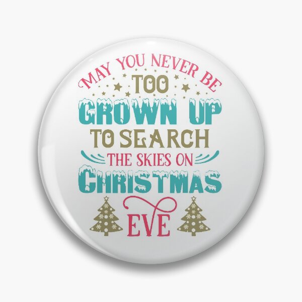 Item preview, "May you never be too grown up to search the skies on christmas eve" designed and sold by Designerstown.