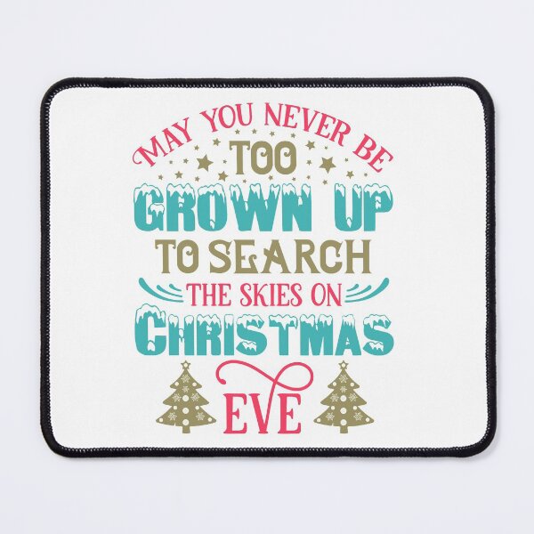 Item preview, "May you never be too grown up to search the skies on christmas eve" designed and sold by Designerstown.