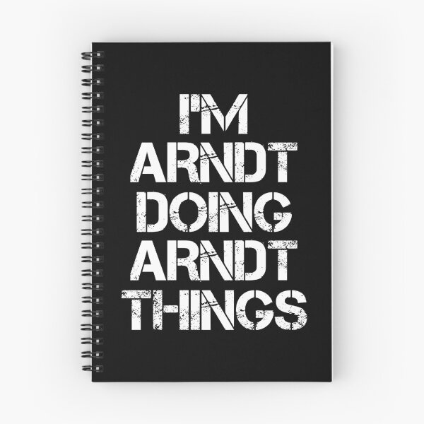 Item preview, Arndt Name T Shirt - I'm Arndt Doing Arndt Things Name Gift Item Tee designed and sold by chezeva.