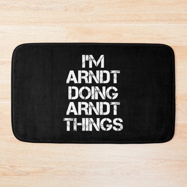 Item preview, Arndt Name T Shirt - I'm Arndt Doing Arndt Things Name Gift Item Tee designed and sold by chezeva.