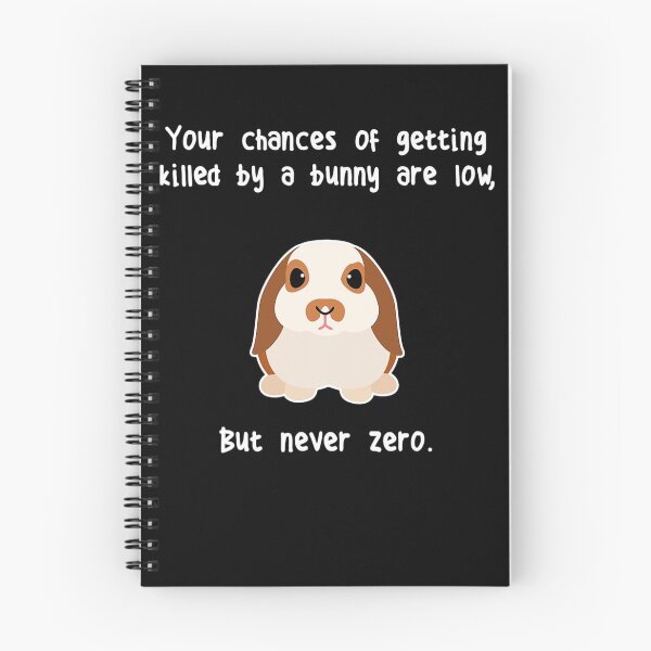 Item preview, Funny Your Chances Of Getting Killed By A Bunny Are Low T-Shirt designed and sold by NielsenLandry.