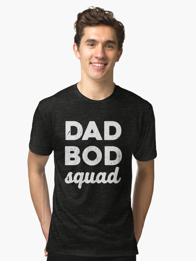 Dad Bod Squad T Shirt By Dreamhustle Redbubble