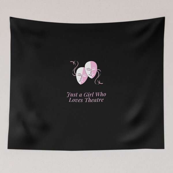 Item preview, Just a Girl Who Loves Theatre gift designed and sold by Best Seller ⭐⭐⭐⭐⭐ (586).