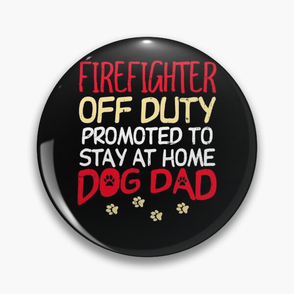 Item preview, Pride Work Firefighter Off Duty Dog Dad Fireman Retirement Men Gift designed and sold by CHTankdesign.