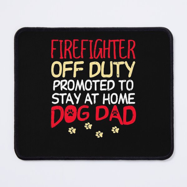 Item preview, Pride Work Firefighter Off Duty Dog Dad Fireman Retirement Men Gift designed and sold by CHTankdesign.