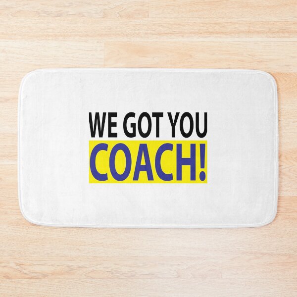 Item preview, We got you coach quote of players    designed and sold by DamionAndy.