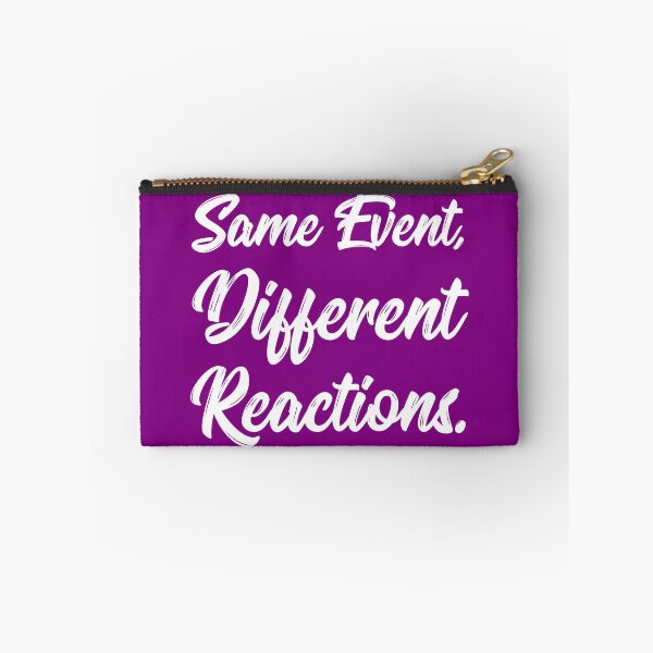 Item preview, Same Event, Different Reactions. | Stoic | Life | Quotes | Purple designed and sold by Wintre2.