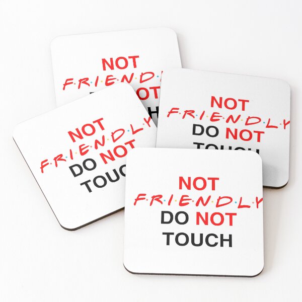 Item preview, Friends Style Not friendly do not touch - Introvert Reclusive Solitary Friends designed and sold by andrei49387.