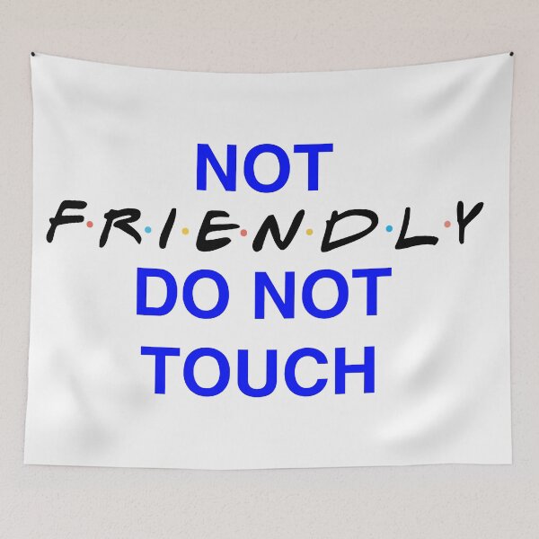 Item preview, Blue Friends Style Not friendly do not touch - Introvert Reclusive Solitary Friends designed and sold by andrei49387.