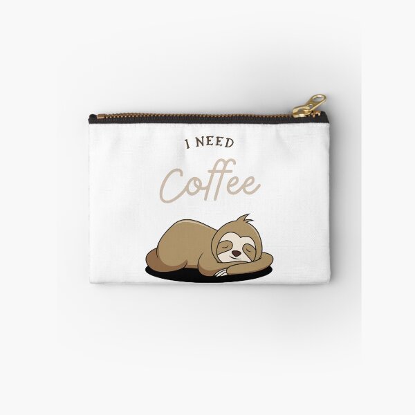 Item preview, I need coffee sloth designed and sold by Aesθetic Designs.