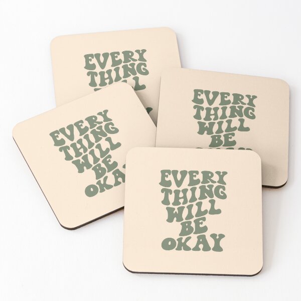 Item preview, Everything Will Be Okay designed and sold by MotivatedType.