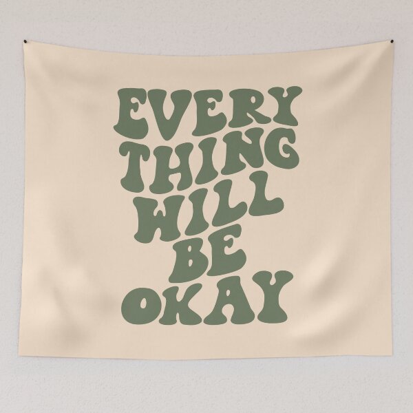 Item preview, Everything Will Be Okay designed and sold by MotivatedType.