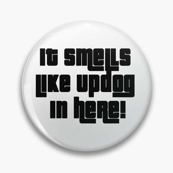 Item preview, It smells like updog! designed and sold by MadebyTommy.