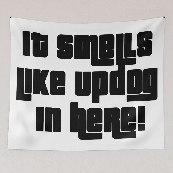 Item preview, It smells like updog! designed and sold by MadebyTommy.