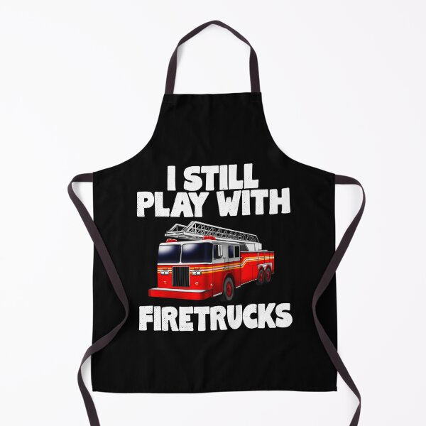 Item preview, Pride Work I Still Play With Firetrucks Fire Rescuer Firefighter Gifts designed and sold by CHTankdesign.