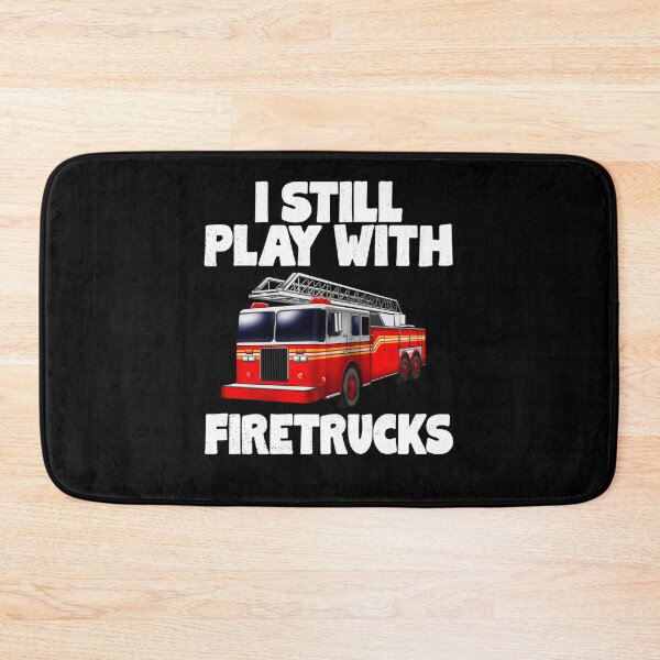 Item preview, Pride Work I Still Play With Firetrucks Fire Rescuer Firefighter Gifts designed and sold by CHTankdesign.