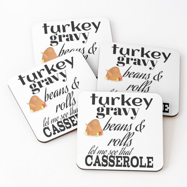 Item preview, Turkey Gravy Beans And Rolls Let Me See That Casserole designed and sold by leicha.