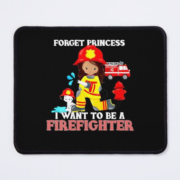 Item preview, Pride Work Kids Forget Princess I Want To Be A Firefighter - Firewoman designed and sold by CHTankdesign.