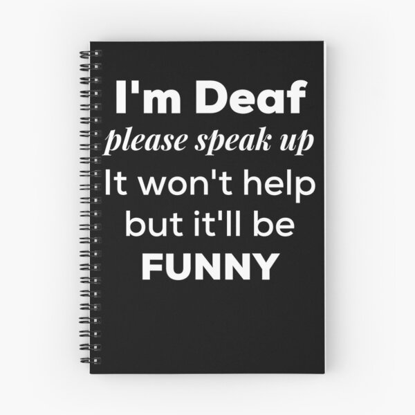 Item preview, I'm Deaf, please speak up  Funny Deaf community T-Shirt designed and sold by NielsenLandry.
