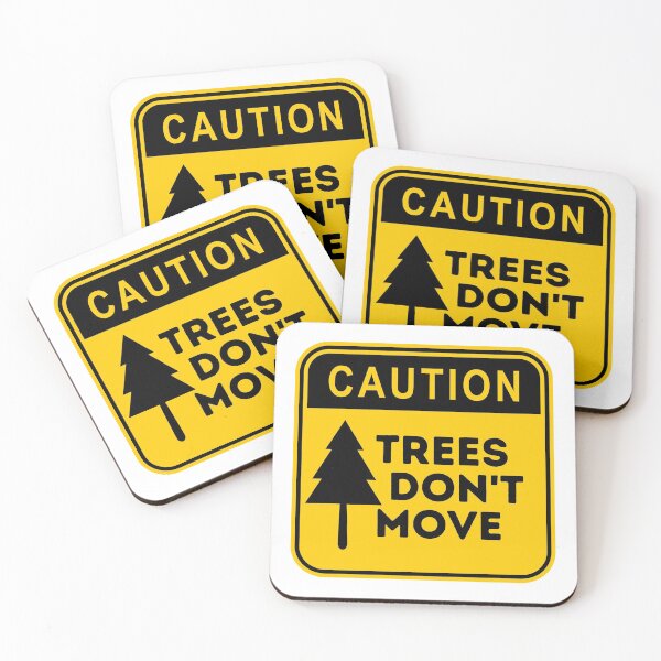 Item preview, Caution Trees don't move designed and sold by Amine-Creation.