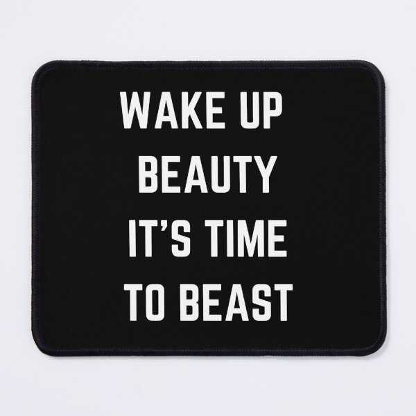 Item preview, Wake up beauty, it’s time to beast designed and sold by FashionN5.