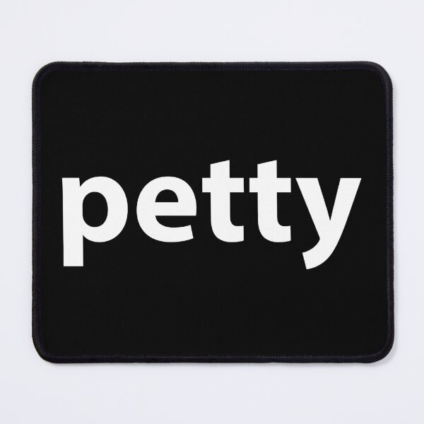 Item preview, Petty designed and sold by stilbon.
