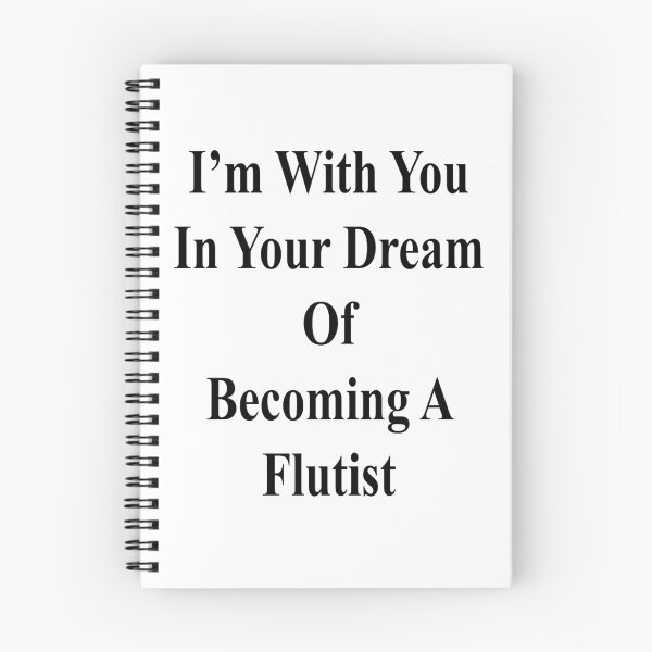 Item preview, I'm With You In Your Dream Of Becoming A Flutist  designed and sold by supernova23.