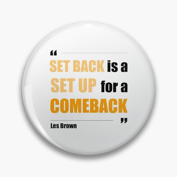 Item preview, Set Back is a Set Up for a Comeback - Les Brown - Motivational Quote designed and sold by NGAGE "LIVE LIFE".