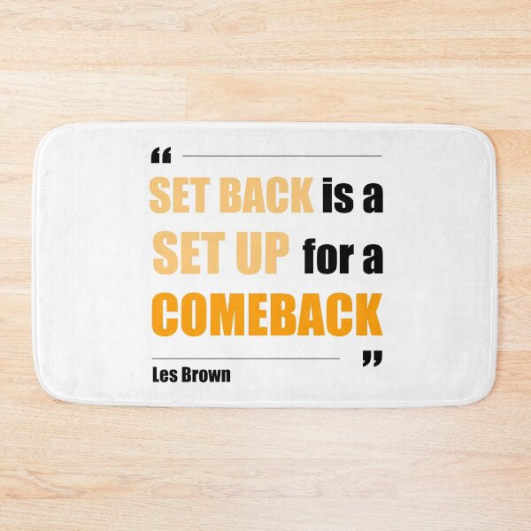 Item preview, Set Back is a Set Up for a Comeback - Les Brown - Motivational Quote designed and sold by NGAGE "LIVE LIFE".