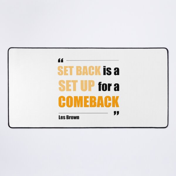 Item preview, Set Back is a Set Up for a Comeback - Les Brown - Motivational Quote designed and sold by NGAGE "LIVE LIFE".