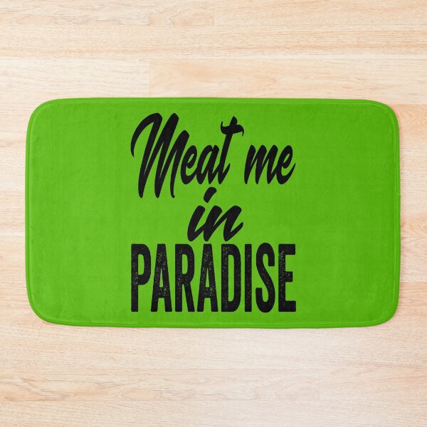 Item preview, Meat me in Paradise-grilling. designed and sold by DesignedBySnip.