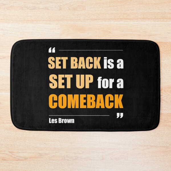 Item preview, Set Back is a Set Up for a Comeback - Les Brown - Motivational Quote designed and sold by NGAGE "LIVE LIFE".
