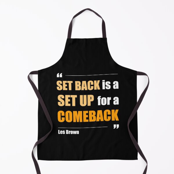 Item preview, Set Back is a Set Up for a Comeback - Les Brown - Motivational Quote designed and sold by NGAGE "LIVE LIFE".